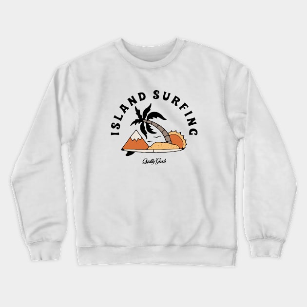 Island surfing Crewneck Sweatshirt by artcuan